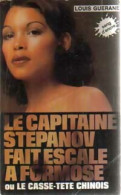 Le Capitaine Stepanov Fait Escale à Formose Ou Le Casse-tête Chinois (1974) De Louis Guérane - Antiguos (Antes De 1960)