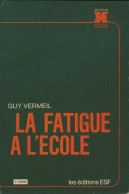 La Fatigue à L'école (1984) De Guy Vermeil - Sin Clasificación