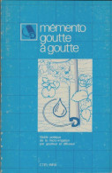 Mémento Goutte à Goutte (1980) De Daniel Veschambre - Tuinieren