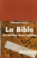 Bible Arrachée Aux Sables (1956) De Keller Werner - Religion