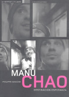 Manu Chao : Destinacion Esperanza : Conversations (2004) De Manu Chao - Musique