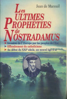 Les Ultimes Prophéties De Nostradamus (1994) De Jean De Mareuil - Esoterik