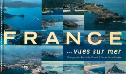 France... Vues Sur Mer (2004) De Pascal Le Fichant - Toerisme