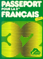 Passeport Pour La Seconde Français (1981) De Collectif - 12-18 Jaar