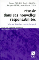 Réussir Dans Ses Nouvelles Responsabilités : Prise De Fonction Mode D'emploi (2000) De Collectif Barjou - Economía