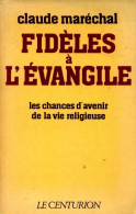 Fidèles à L'évangile (1980) De Claude Maréchal - Religion