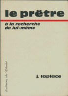 Le Prêtre à La Recherche De Lui-même (1969) De J Laplace - Religion