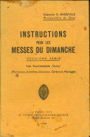 Instructions Pour Les Messes Du Dimanche Deuxième Série (1938) De G Basseville - Religion