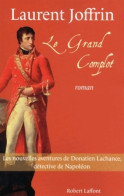 Le Grand Complot (2013) De Laurent Joffrin - Historique