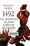 1492. Les Aventures De Juan Cabezon De Castille (1990) De Homero Aridjis - Históricos