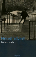 L'âme Seule (2006) De Hervé Vilard - Biografie