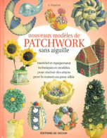 Nouveaux Modèles De Patchwork Sans Aiguille (2000) De Anna Prandoni - Voyages