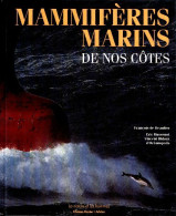 Mammifères Marins De Nos Côtes (1994) De François De Beaulieu - Animaux