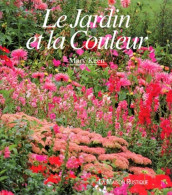 Le Jardin Et La Couleur (1992) De Keen Marie - Giardinaggio