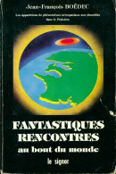 Fantastiques Rencontres Au Bout Du Monde (1982) De Jean-François Boédec - Esotérisme