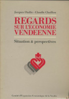 Regards Sur L'économie Vendéenne (1986) De Jacques Oudin - Economía