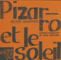 Pizarro Et Le Soleil (0) De Peter Shaffer - Autres & Non Classés