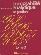 Comptabilité Analytique Et Gestion Tome II (1976) De H Court - Contabilità/Gestione
