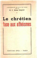 Le Chrétien Face Aux Athéismes (1950) De Michel Riquet - Religion