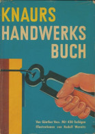 Knaurs Handwerks Buch (1958) De Günther Voss - Basteln