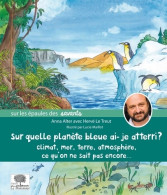 Sur Quelle Planète Bleue Ai-je Atterri ? (2015) De Anna Alter - Animaux