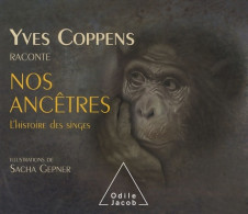 Yves Coppens Raconte L'Histoire Des Singes (2009) De Yves Coppens - Autres & Non Classés
