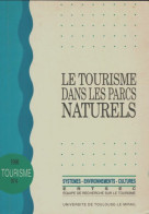 Le Tourisme Dans Les Parcs Naturels (1996) De Collectif - Toerisme