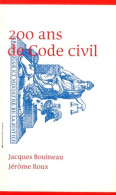 200 Ans De Code Civil (2006) De Jacques Bouineau - Derecho