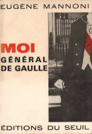 Moi, Général De Gaulle (1964) De Eugène Mannoni - Histoire
