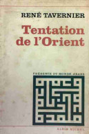 Tentation De L'Orient (1977) De René Tavernier - Histoire