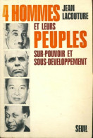 4 Hommes Et Leurs Peuples (1969) De Jean Lacouture - Histoire