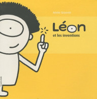 Léon Et Les Inventions (2010) De Annie Groovie - Autres & Non Classés