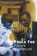 Parure D'emprunt (2008) De Paula Fox - Autres & Non Classés