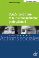DEASS : Construire Et Réussir Son Mémoire 2016-2017 (2016) De Martine Noalhyt - Sciences
