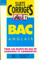 Anglais Sujets Corrigés 92 (1992) De Collectif - 12-18 Years Old