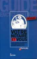 Votre Notaire Et Vous (2012) De Jean-Léon Gantier - Viajes