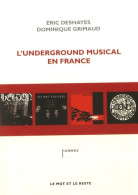 L'underground Musical En France (2008) De Eric Deshayes - Musique