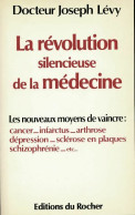 La Révolution Silencieuse De La Médecine (1991) De Joseph Levy - Sciences