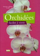 Orchidées Faciles A Vivre (2005) De Françoise Lecoufle - Tuinieren