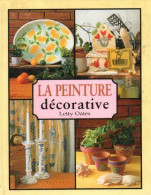 La Peinture Décorative (1996) De Letty Oates - Voyages