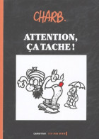 Attention Ca Tache (2004) De Charb - Humor