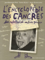 L'encyclopédie Des Cancres Des Rebelles Et Autres Génies (2006) De Serge Bloch - Autres & Non Classés