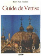 Guide De Venise (1986) De Pierre-Jean Fournier - Toerisme