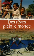 Des Rêves Plein Le Monde (2007) De François-xavier Tanguy - Viaggi