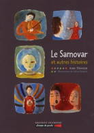 Le Samovar Et Autres Histoires (2009) De Anne Thévenin - Autres & Non Classés