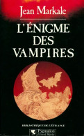 L'énigme Des Vampires (1996) De Jean Markale - Esotérisme