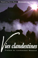 Vies Clandestines (2001) De Christophe De Ponfilly - Autres & Non Classés