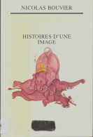 Histoires D'une Image (2001) De Nicolas Bouvier - Art