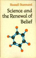 Science And The Renewal Of Belief (1982) De Russell Stannard - Sciences