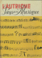 L'Autriche, Pays De La Musique (1961) De Collectif - Musica